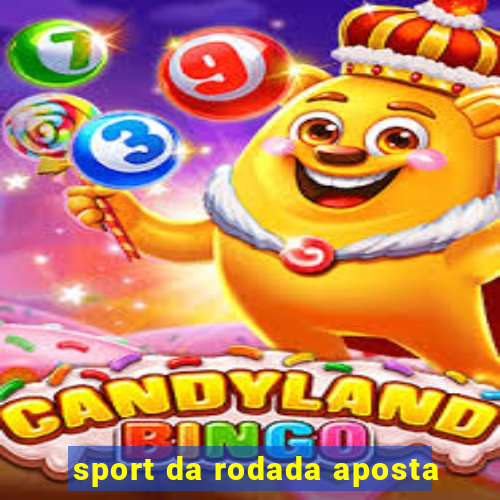 sport da rodada aposta